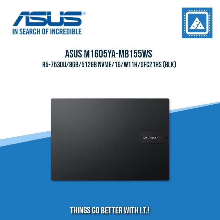 ASUS VIVOBOOK 16 M1605YA-MB155WS R5-7530U/8GB/512GB NVME | BEST FOR STUDENTS AND FREELANCERS LAPTOP ASUS VIVOBOOK 16 M1605YA-MB155WS R5-7530U/8GB/512GB NVME | BEST FOR STUDENTS AND FREELANCERS LAPTOP